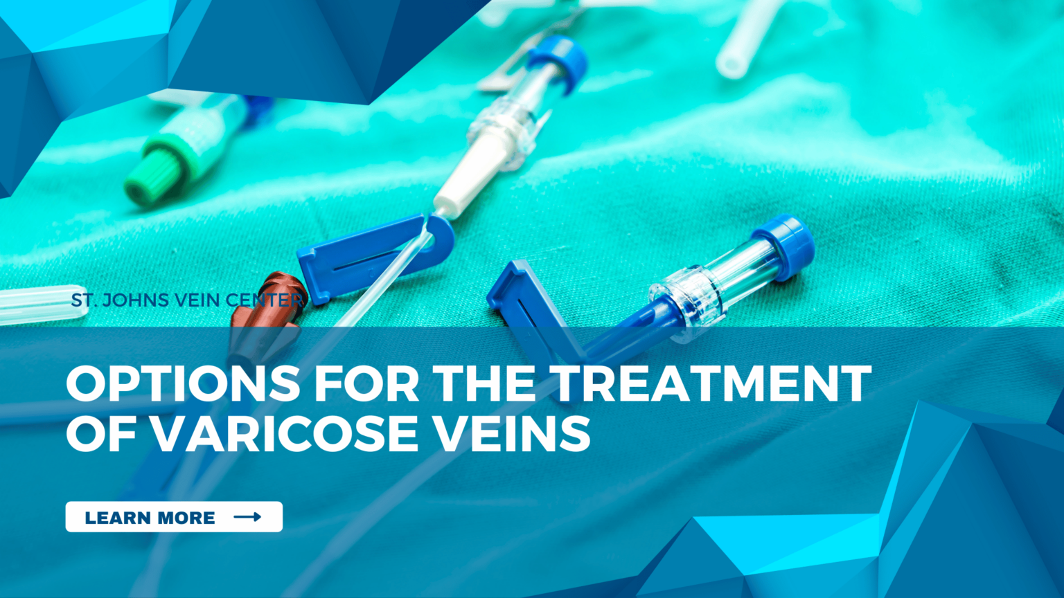 Options For The Treatment Of Varicose Veins - St Johns Vein Center