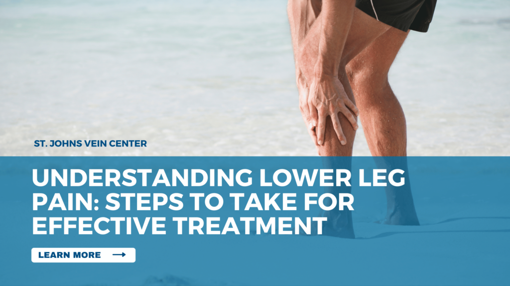 Lower Leg Pain: Steps to Take for Effective Treatment - St Johns Vein ...