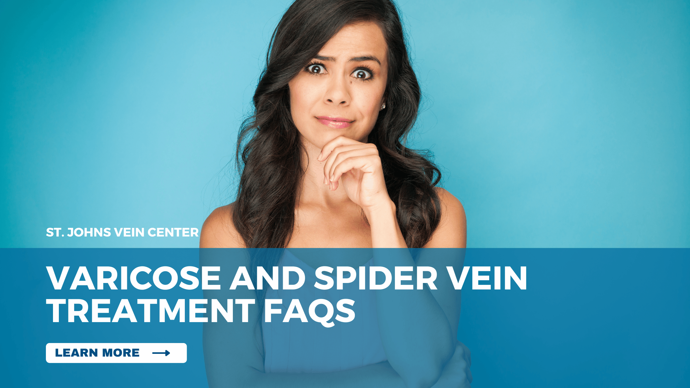 Varicose and Spider Vein Treatment FAQs